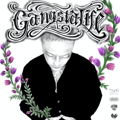 Gangsta life