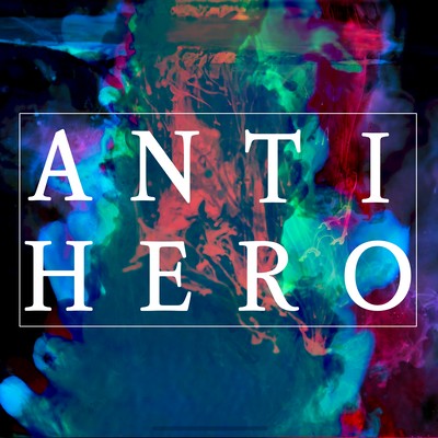 ANTI-HERO