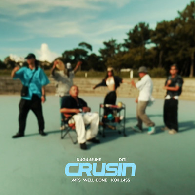 CRUSIN (feat. MFS, WELL-DONE, Koh & JASS)