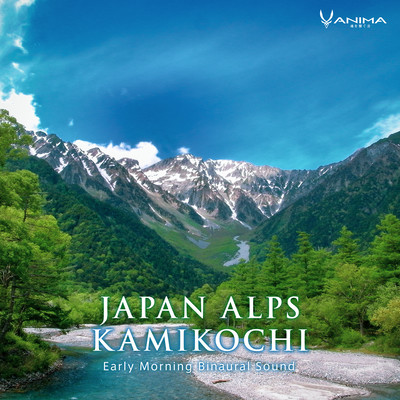JAPAN ALPS KAMIKOCHI - Early Morning Sound (Binaural Recording)