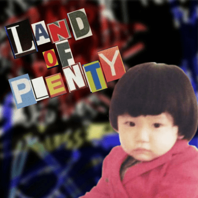 Land Of Plenty