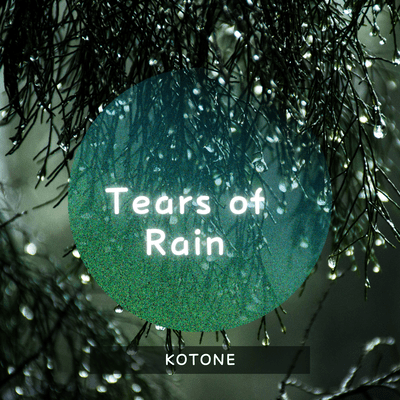 Tears of Rain