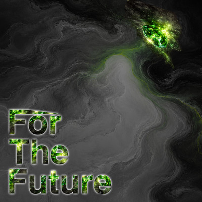 For The Future