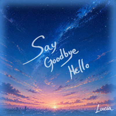 Say Goodbye Hello (2026 Re-recording)
