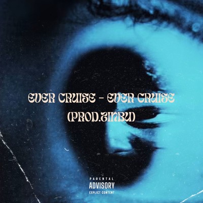 Ever Cruise (feat. Lil Soudy, VaGiiSha & Zuu Fierte)