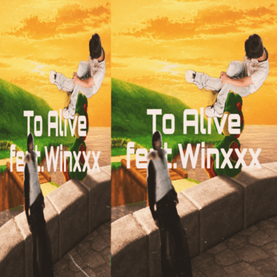 To Alive