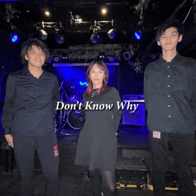 DON'T KNOW WHY
