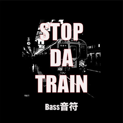 StopDaTrain