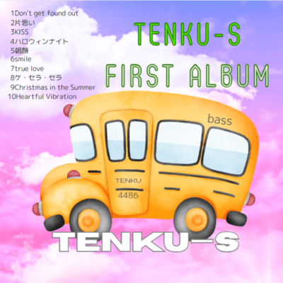 TENKU-S First Album