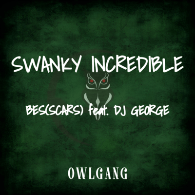 SWANKY INCREDIBLE (feat. DJ GEORGE)