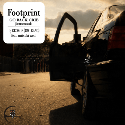Footprint -GO BACK CRIB- (feat. mitsuki wed.)