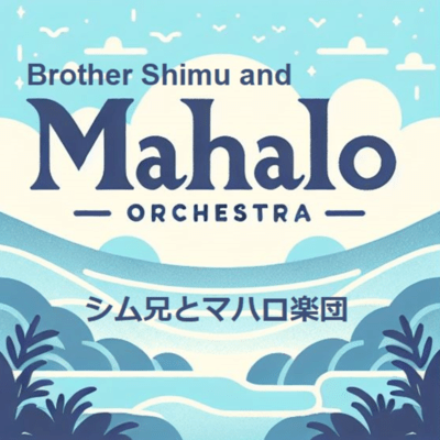 Brother Shimu and Mahalo Orchestra