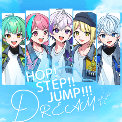 HOP! STEP!! JUMP!!! DREAM