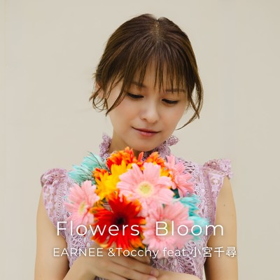 Flowers bloom (feat. Chihiro Komiya)