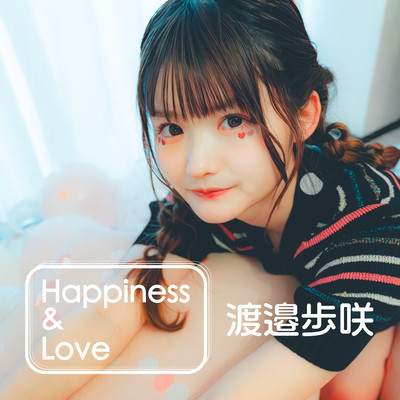 Happiness & Love
