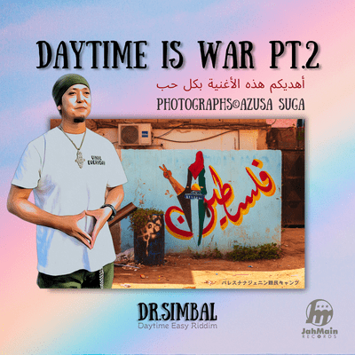 Daytime Is War Pt.2