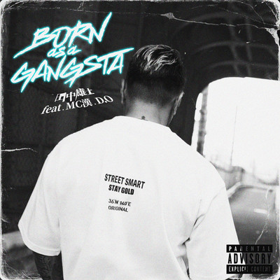 Born as a Gangsta (feat. KAN a.k.a. GAMI & D.O)