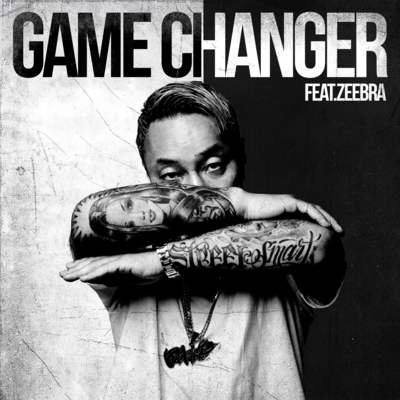 GAME CHANGER (feat. Zeebra)