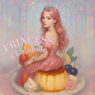 PRINCESS a La mode