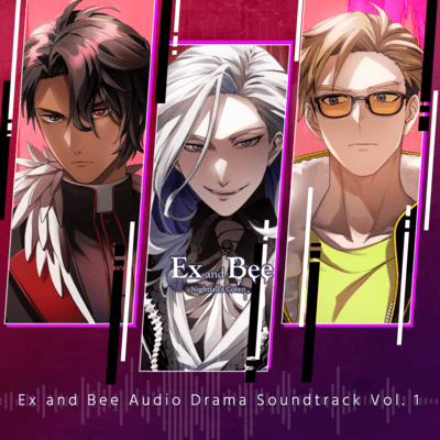 Ex and Bee Audio Drama Soundtrack Vol. 1