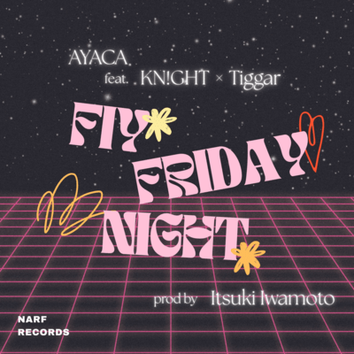 FLY FRIDAY NIGHT