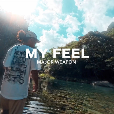 MY FEEL