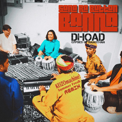 Sona ra button banna (KEIZOmachine! Summer Fresh Remix)