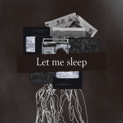 Let me sleep