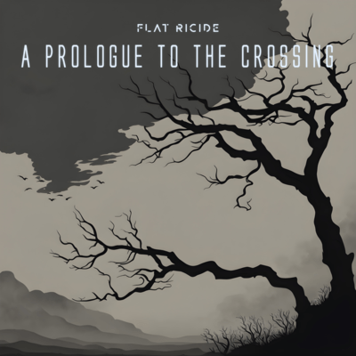 A Prologue To The Crossing