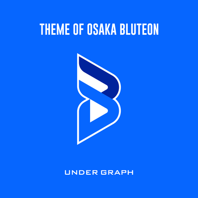 THEME OF OSAKA BLUTEON
