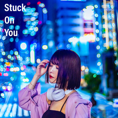 Stuck On You