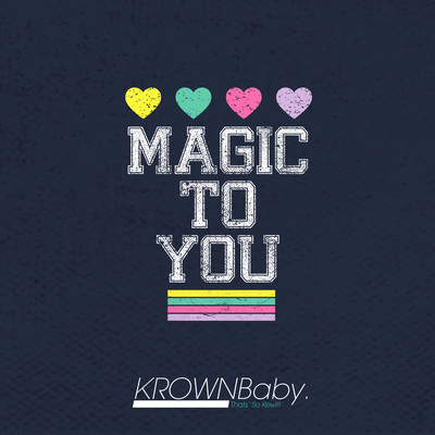 Magic to You
