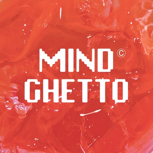 MINDGHETTO