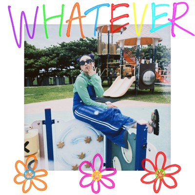 WHATEVER