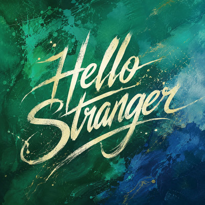 Hello Stranger