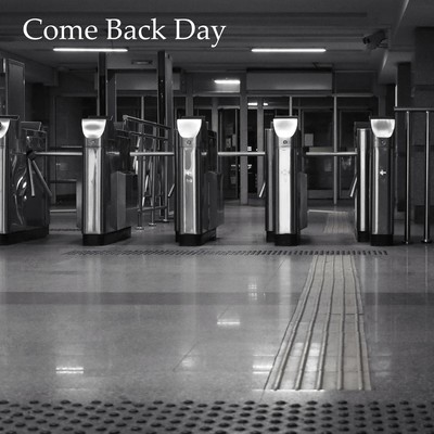 Come Back Day (feat. MICHIO AKIYAMA & HIDEK)