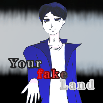 Your fake Land