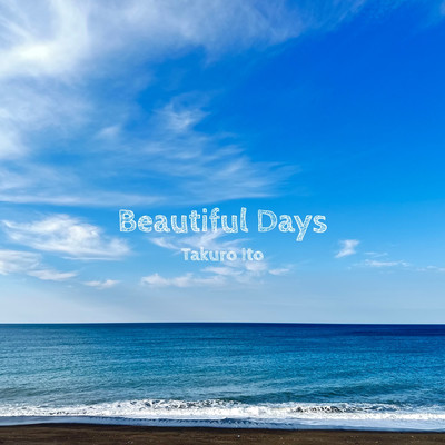 Beautiful Days