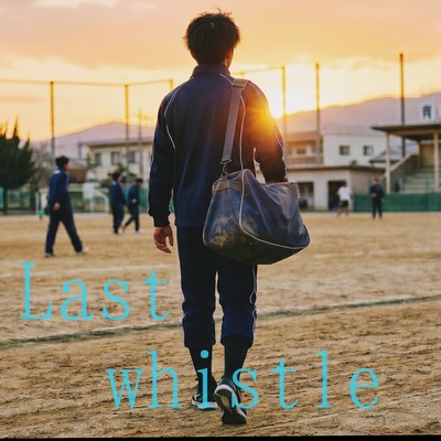 Last whistle