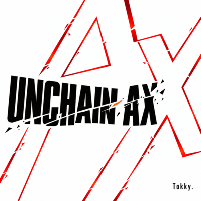 UNCHAIN AX