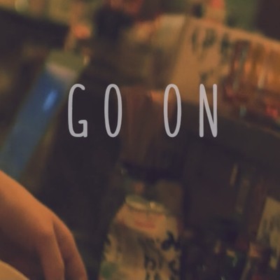 GO ON