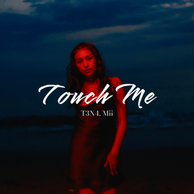 Touch Me