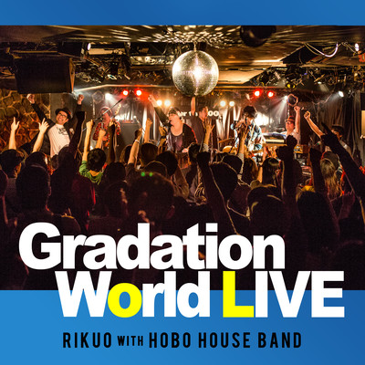 Gradation World Live