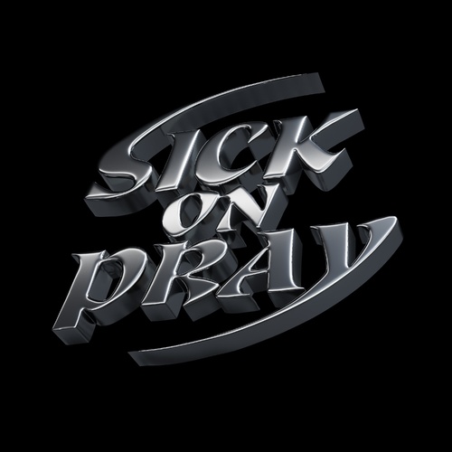 SICK ON PRAY