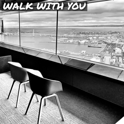 WALK WITH YOU