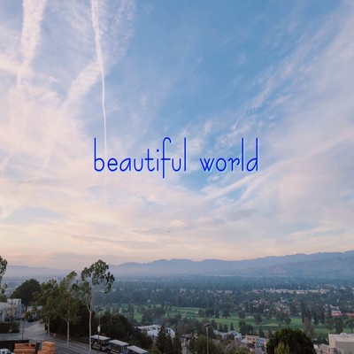 beautiful world