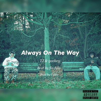 Always On The Way (feat. TJ)