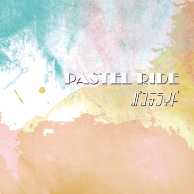 PASTEL RIDE
