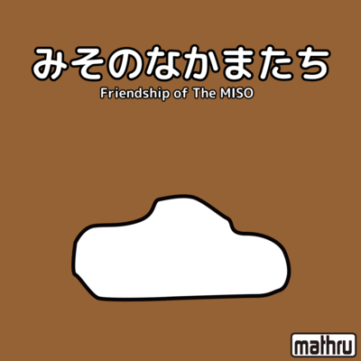 Friendship of The MISO
