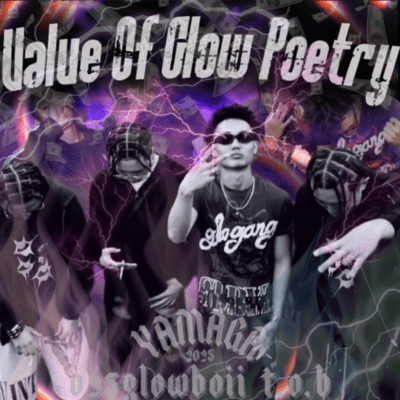 Value Of Glow Poetry
